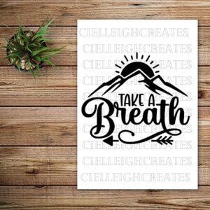 *2 for $20* Take A Breath vinyl decal Sticker Handcrafted Sun Over Mountain